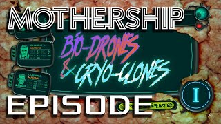 Mothership RPG 1E Actual Play  BioDrones amp CryoClones  Episode 1 [upl. by Yajiv46]