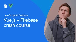 Vuejs and Firebase crash course [upl. by Ramey]