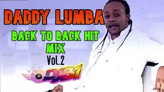 BEST OF DADDY LUMBA THE LEGEND MIX BY DJ BELIEVE1 [upl. by Anik76]