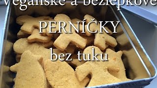 Veganské bezlepkové PERNÍČKY bez tuku  RECEPT  HCLF Vegan [upl. by Alicul]