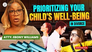 Prioritizing Your Childs Well Being in Divorce [upl. by Norb]