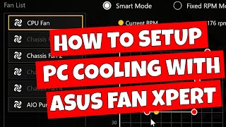 How To Setup PC Fans Fan Xpert 4 In BIOS amp ASUS Armoury Crate Detailed Guide 2024 [upl. by Nerro]