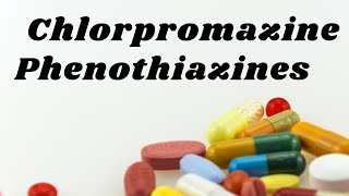 chlorpromazine phenothiazines chlorpromazine mechanism of action chlorpromazine pharmacology [upl. by Eneloj]