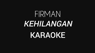 Firman  Kehilangan Karaoke [upl. by Jyoti]