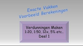 Verdunningen maken  Deel 1 [upl. by Asamot]