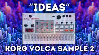 Korg Volca Sample 2  “Ideas” Soundset [upl. by Ethelstan]