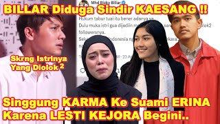 RIZKY BILLAR Diduga SINDIR KAESANG amp ERINA GUDONO   Ungkit KARRMA Ke LESTI KEJORA Gini [upl. by Ecirad421]