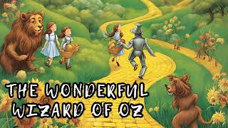 The Wonderful Wizard of Oz Full Audiobook by L Frank Baum [upl. by Nadabas]