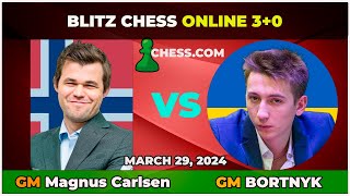 Magnus Carlsen vs GM Oleksandr Bortnyk  Blitz Chess 30  ChessCom  March 29 2024 [upl. by Elspeth]