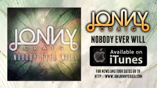 Jonny Craig  Nobody Ever Will [upl. by Sydney]