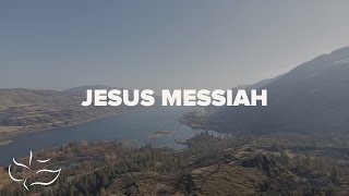 Jesus Messiah  Maranatha Music Lyric Video [upl. by Latreece473]