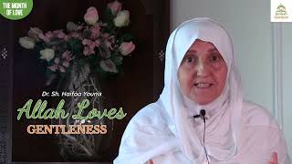 ALLAH ﷻ LOVES GENTLENESS [upl. by Ainirtak152]