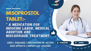 Misoprostol Tablets Uses Dosage Mechanism Side Effects and Important Advice [upl. by Etnovad296]