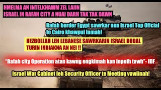 Rafah city nuai darh turin Israel an phusa ta suau suau mai Israel hmelma te an intelkhawm mek bawk [upl. by Kcyrred]