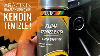 Motip Klima Temizleyici ile aracınızın havalandırma sistemini kendiniz temizleyin [upl. by Lavinia]