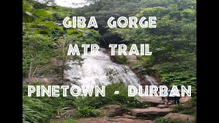 Giba Gorge  MTB Trail  Pinetown Durban  South Africa [upl. by Hildick]