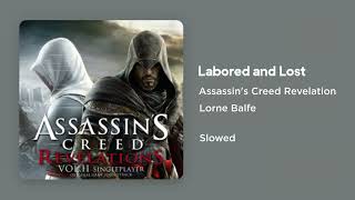 Assassins Creed Revelations  Labored and Lost Slowed [upl. by Milah978]