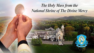 Wed Oct 30  Holy Catholic Mass from the National Shrine of The Divine Mercy [upl. by Allak]