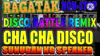 RAGATAK BATTLE ReMIX Disco chacha Basagan Speaker [upl. by Ahsenac736]