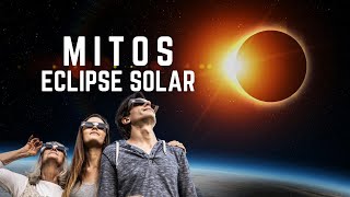 3 Mitos sobre el Eclipse Solar ☀️ [upl. by Nafets]