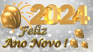 Feliz Ano Novo 2024  Linda Mensagem de Feliz Ano Novo com Contagem Regressiva  Feliz Ano Novo [upl. by Rapp]