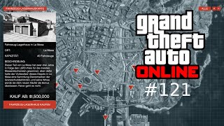 Wir kaufen ein FahrzeugLagerhaus  GTA Online 121 [upl. by Grobe917]