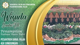 Wisuda Santri VII  Penampilan Paduan Suara Putri  Pesantren Darul Falah Aek Songsongan [upl. by Flann]