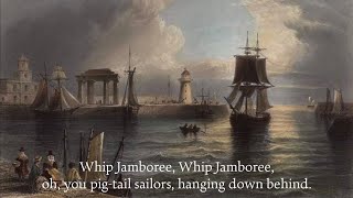 Whip Jamboree  British Sea Shanty [upl. by Oicapot]