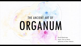 The Ancient Art of Organum [upl. by Tyra]