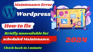 Fix Scheduled Maintenance Error in WordPress website  maintenance problem in wordpress [upl. by Nala]