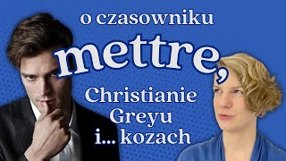 Czasownik METTRE Odmiana użycie zwroty FRANCUSKI OD PODSTAW [upl. by Llednahc]