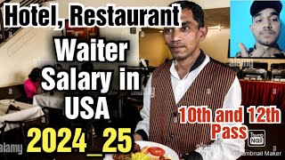 Hotel Waiter job in USAFreshersSalary Requirementsand More [upl. by Reitman]