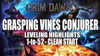 Grasping Vines Conjurer  clean start leveling 1 to 52  Grim Dawn  HC  v1190 [upl. by Godderd]