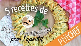 5 recettes pour lapéritif avec de la pâte feuilletée  Ptitchefcom [upl. by Alrep809]