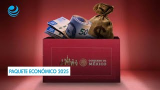 Paquete Económico 2025 [upl. by Eisset137]