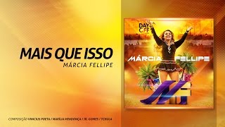 Marcia Fellipe  quotMais que Issoquot [upl. by Berni]