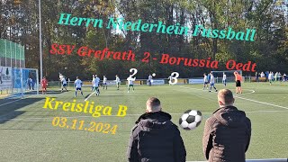 SSV Grefrath 2  Borussia Oedt Fussballspiel Kreisliga B Herren Niederrhein 2  3 [upl. by Etnahc]