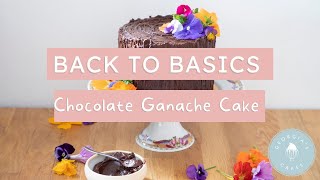 Back To Basics Chocolate Ganache Layered Cake  Georgias Cakes [upl. by Floris793]