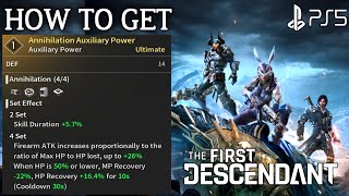 How to Get Annihilation Auxiliary Power THE FIRST DESCENDANT Annihilation Auxiliary Power [upl. by Lrat]