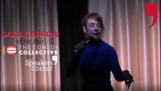 Sara Barron  Speakers Corner Comedy Collective 2022 [upl. by Namreg]