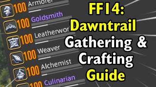 FF14 Dawntrail Gathering amp Crafting Guide  90 to 100 FAST AND EASY [upl. by Weywadt116]