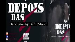 NGA Depois Das 5 Feat ProdígioRemake By Babi Music [upl. by Secundas35]