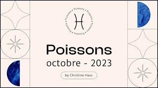 Horoscope Poissons ♓️ Octobre 2023 🪄 par Christine Haas [upl. by Htomit]