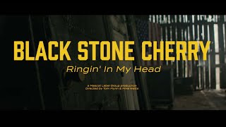 Black Stone Cherry  Ringin In My Head Official Music Video [upl. by Steinberg]