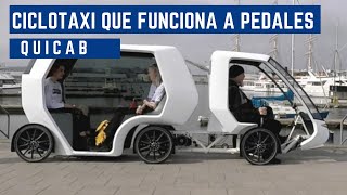 Quicab  El Ciclotaxi electrico que funciona a pedales [upl. by Yuht188]