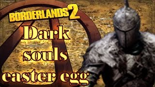 Borderlands 2 Dark souls easter egg español [upl. by Dodi488]