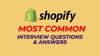 Shopify Interview Questions and Answers for 2024 [upl. by Nerrag]