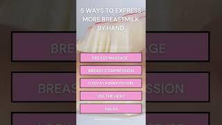 5 WAYS TO EXPRESS MORE BREAST MILK BY HAND  AM [upl. by Studdard]