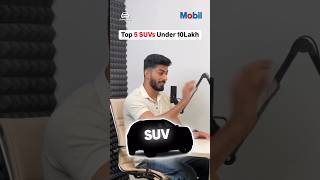 Top 5 SUVs Under 10 Lakh  top under gomechanic tata top5 [upl. by Erdne]