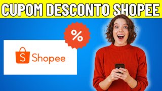 CUPOM DE DESCONTO SHOPEE  CUPOM DE DESCONTO SHOPEE DESCONTOS E OFERTAS  CUPOM SHOPEE 2024 [upl. by Orth]